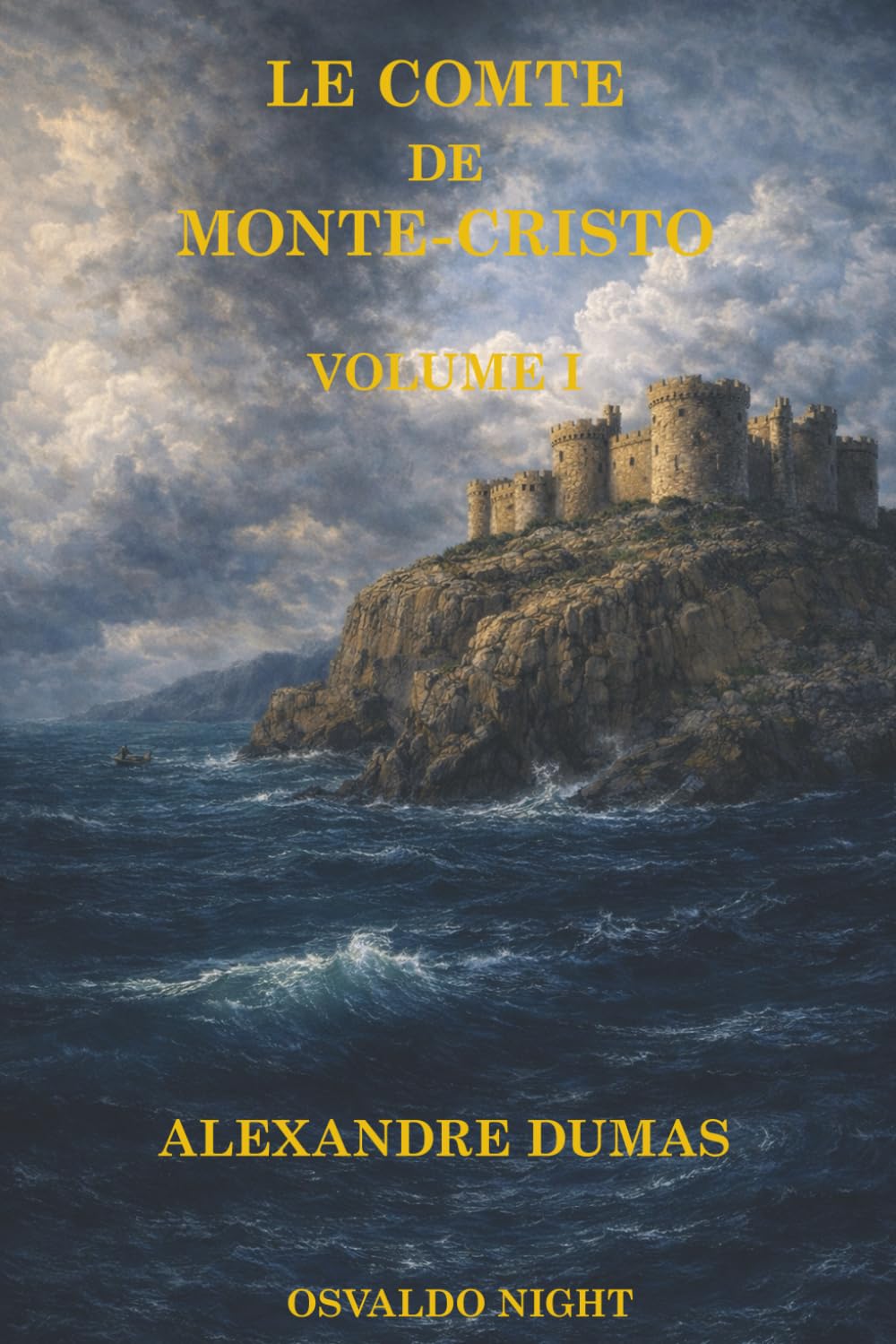 LE COMTE DE MONTE-CRISTO — VOLUME 1