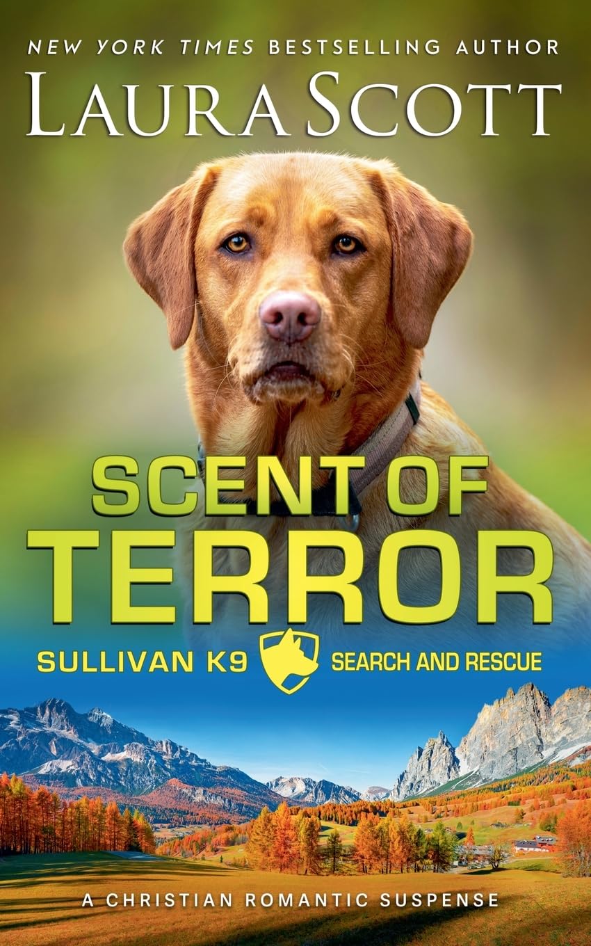 Scent of Terror: 8 (Sullivan K9 Search and Rescue)
