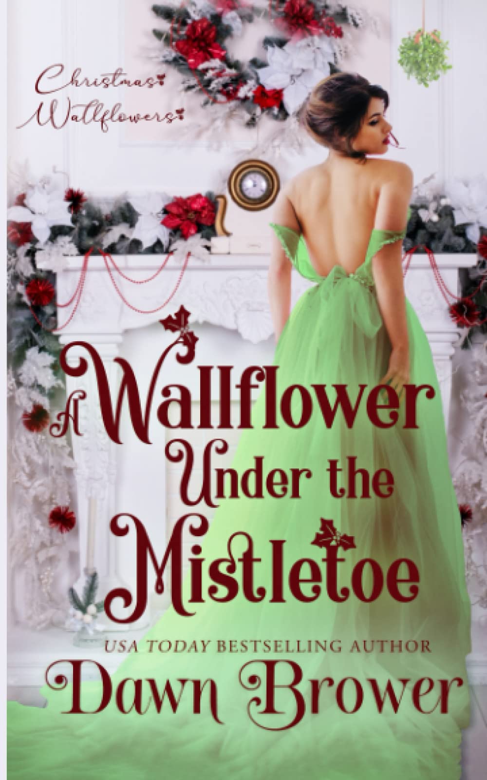 A Wallflower Under the Mistletoe: Wallflowers and Rogues