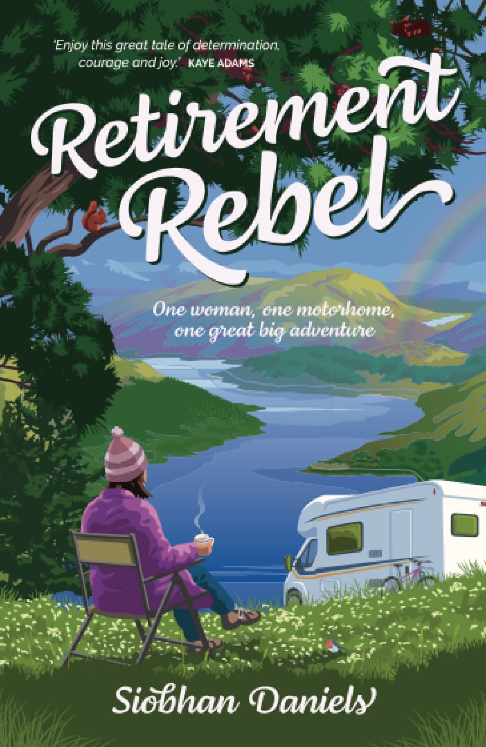 Retirement Rebel by Siobhan Daniels
