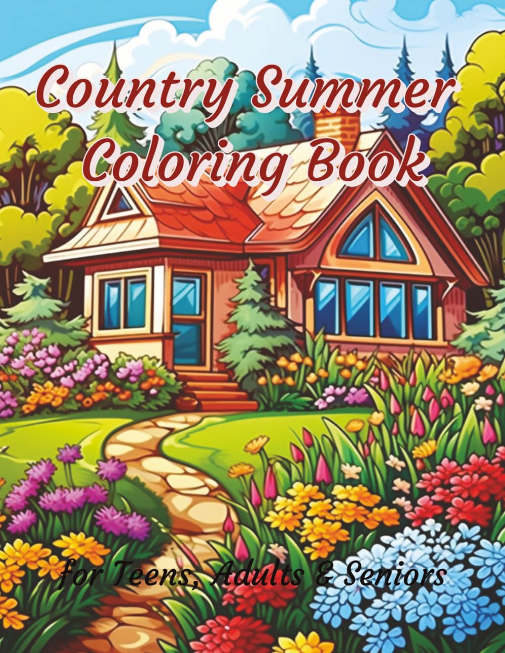 Country Summer Coloring Book: 100 Detailed Illustrations of Country Scenes, Flowers, Cottages, Flowers, Waterfalls and Much More