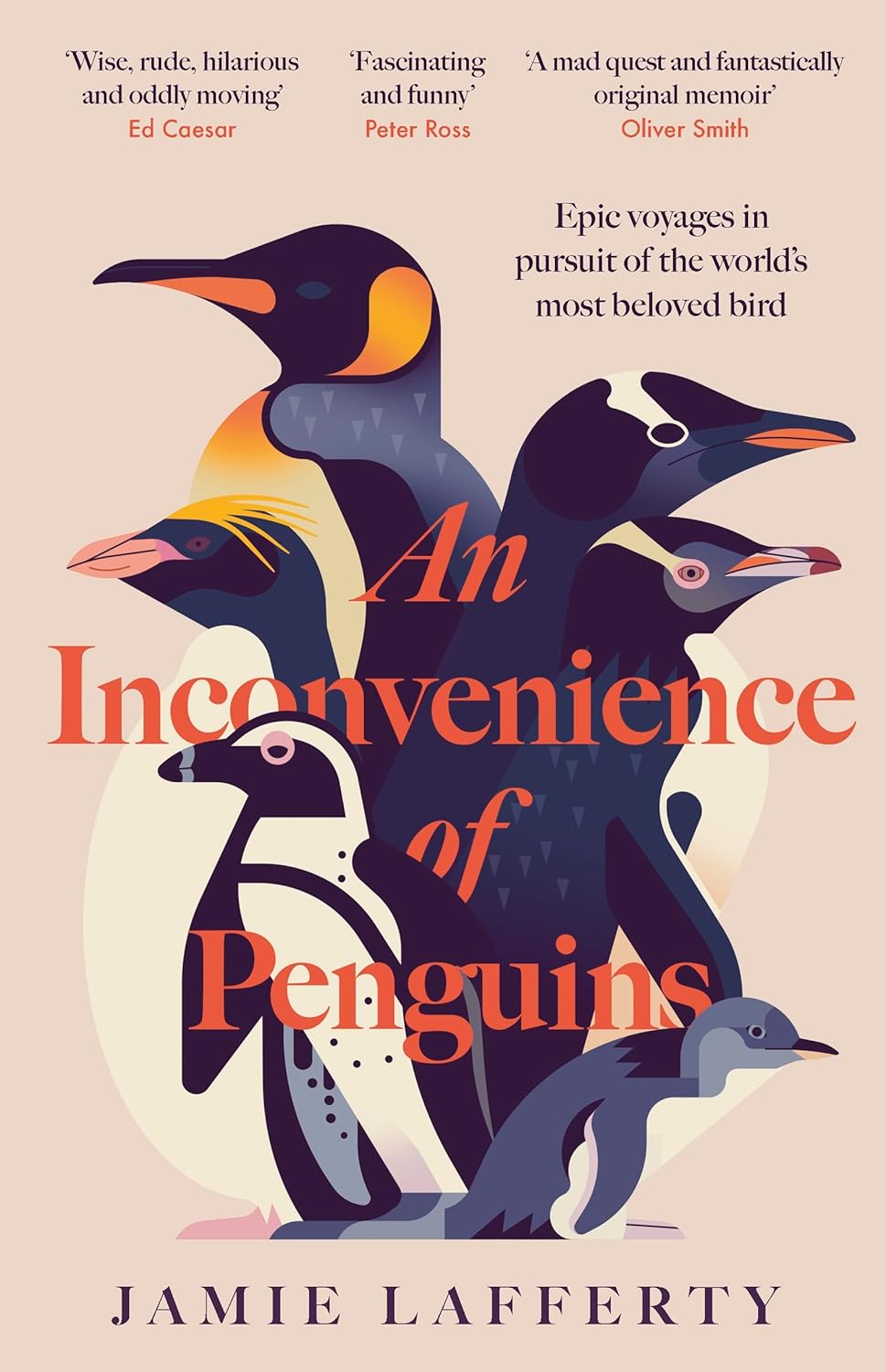 An Inconvenience of Penguins: Epic voyages in pursuit of the world's most beloved bird      Kindle Edition