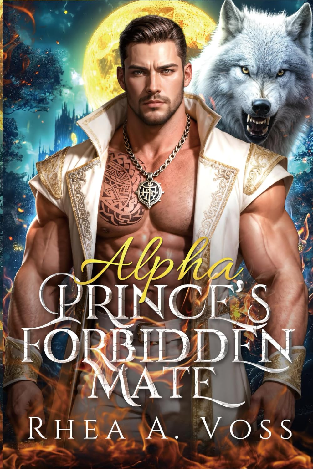 Alpha Prince's Forbidden Mate: A Rejected Mate Forbidden Alpha Contract Marriage Werewolf Shifter Romance (Blind Rejection)