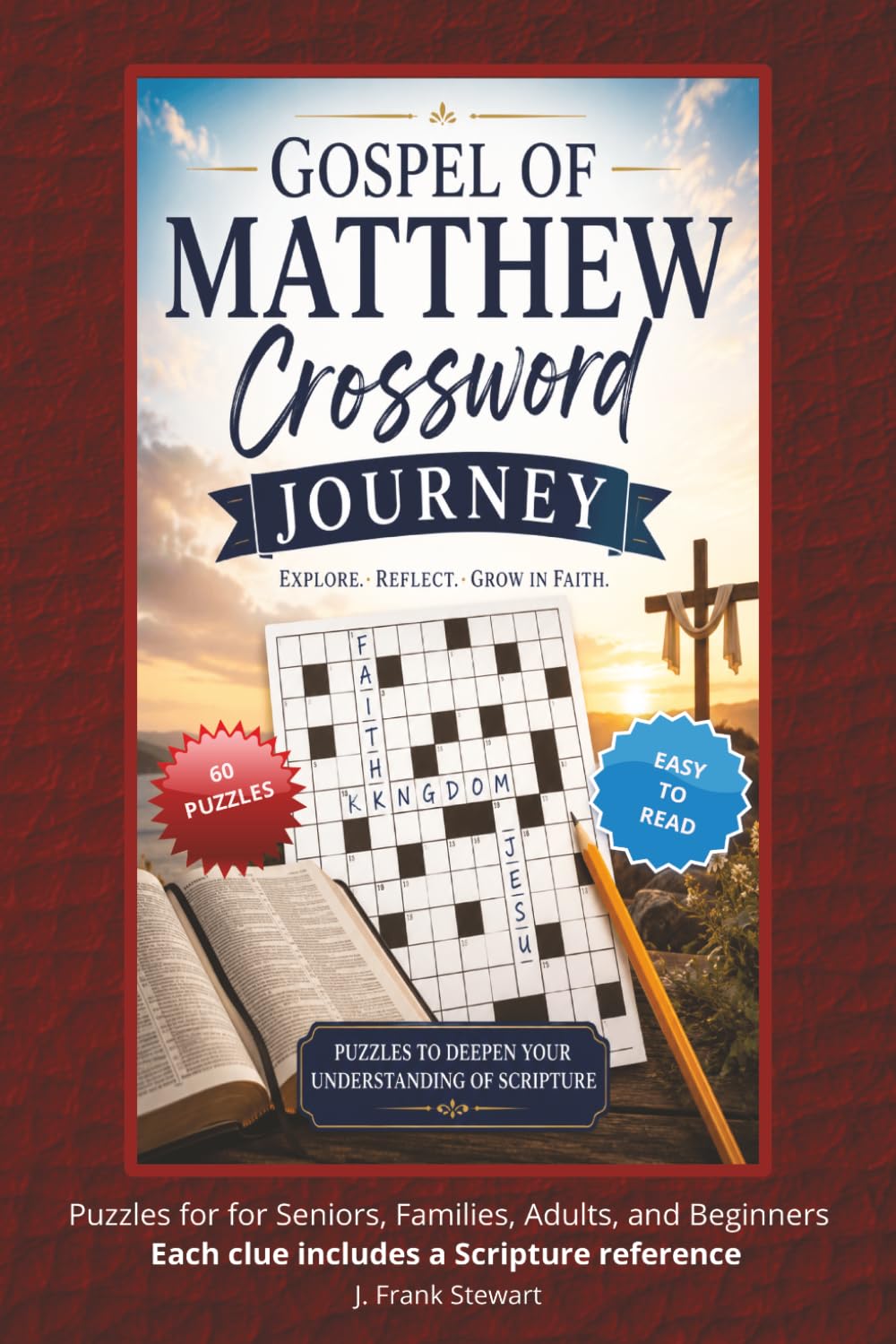 Gospel of Matthew Crossword Journey: A Verse-by-Verse Scripture Journey: 60 Custom Word Puzzles with Chapter and Verse Citations for Daily Devotion and Bible Study (The Gospels)