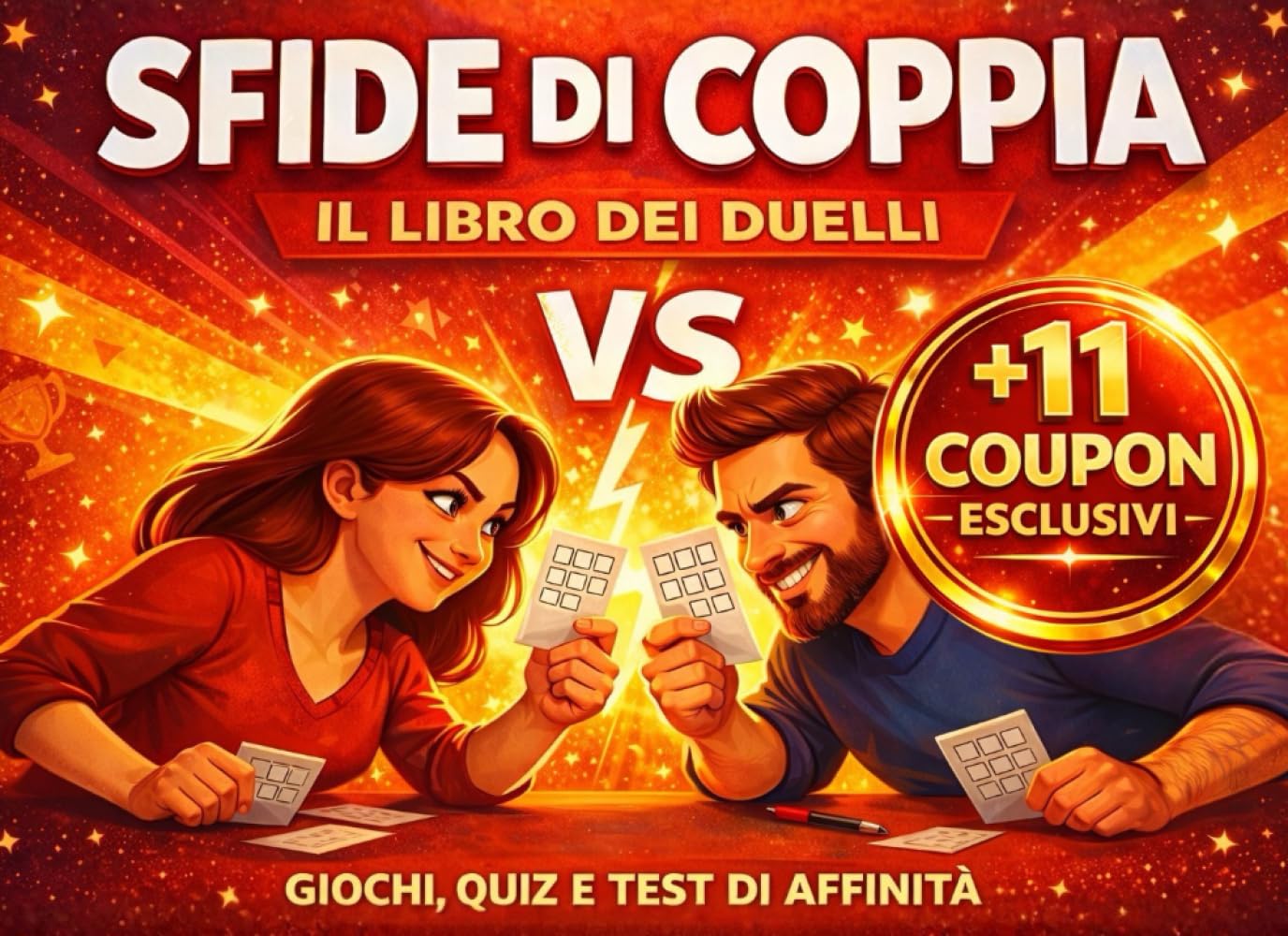 Sfide di Coppia – Il Libro dei Duelli: Coupon Esclusivi e Attività di Coppia con Giochi, Challenge, Quiz e Test di Affinità. Idea Regalo per Lui e per Lei