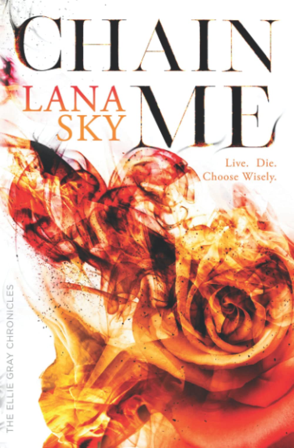 Chain Me: Amazon Exclusive Edition (Amazon Exclusive Print Editions)