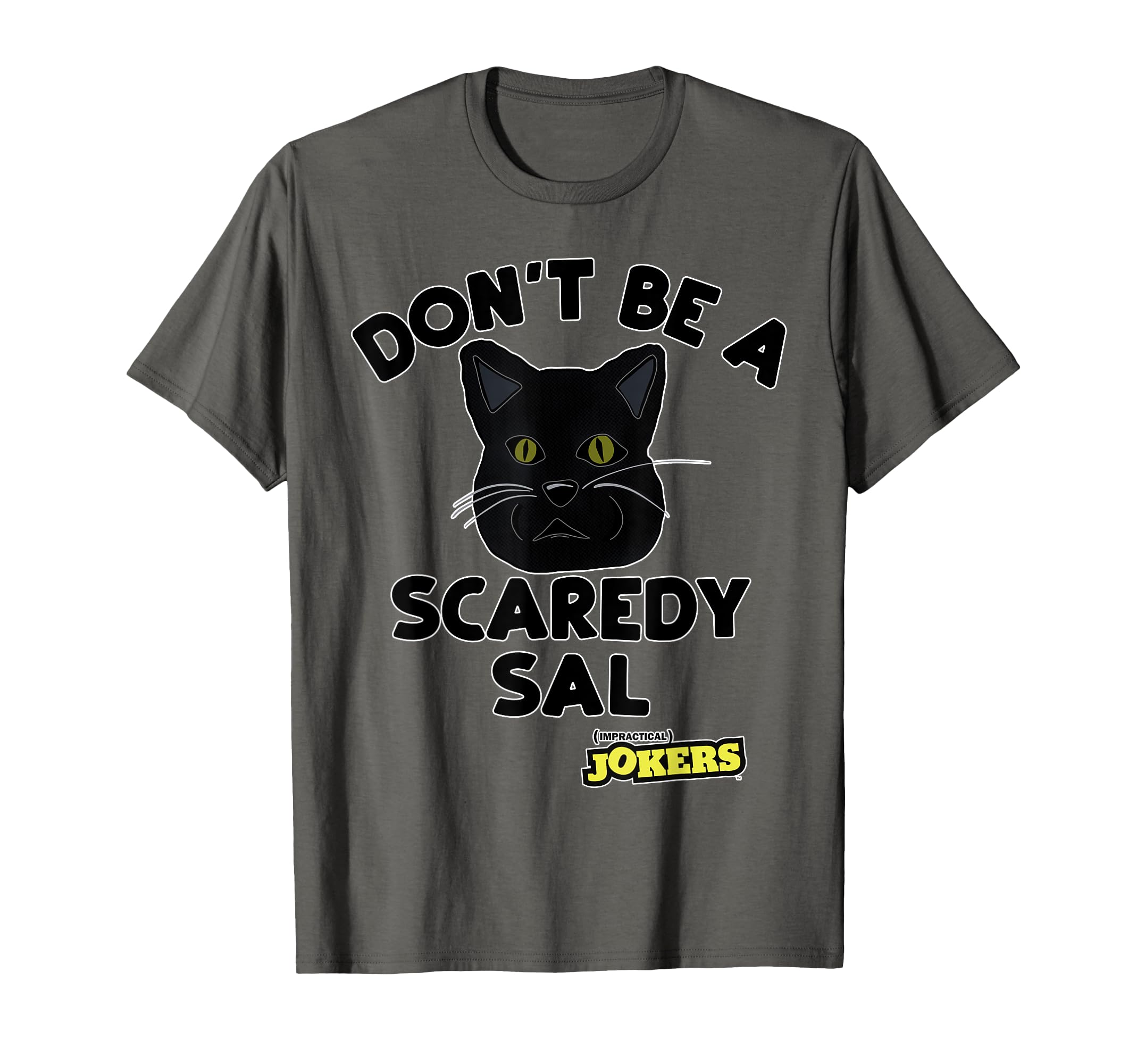 Benjamin Cat Don't Be Scaredy Sal T-Shirt T-Shirt