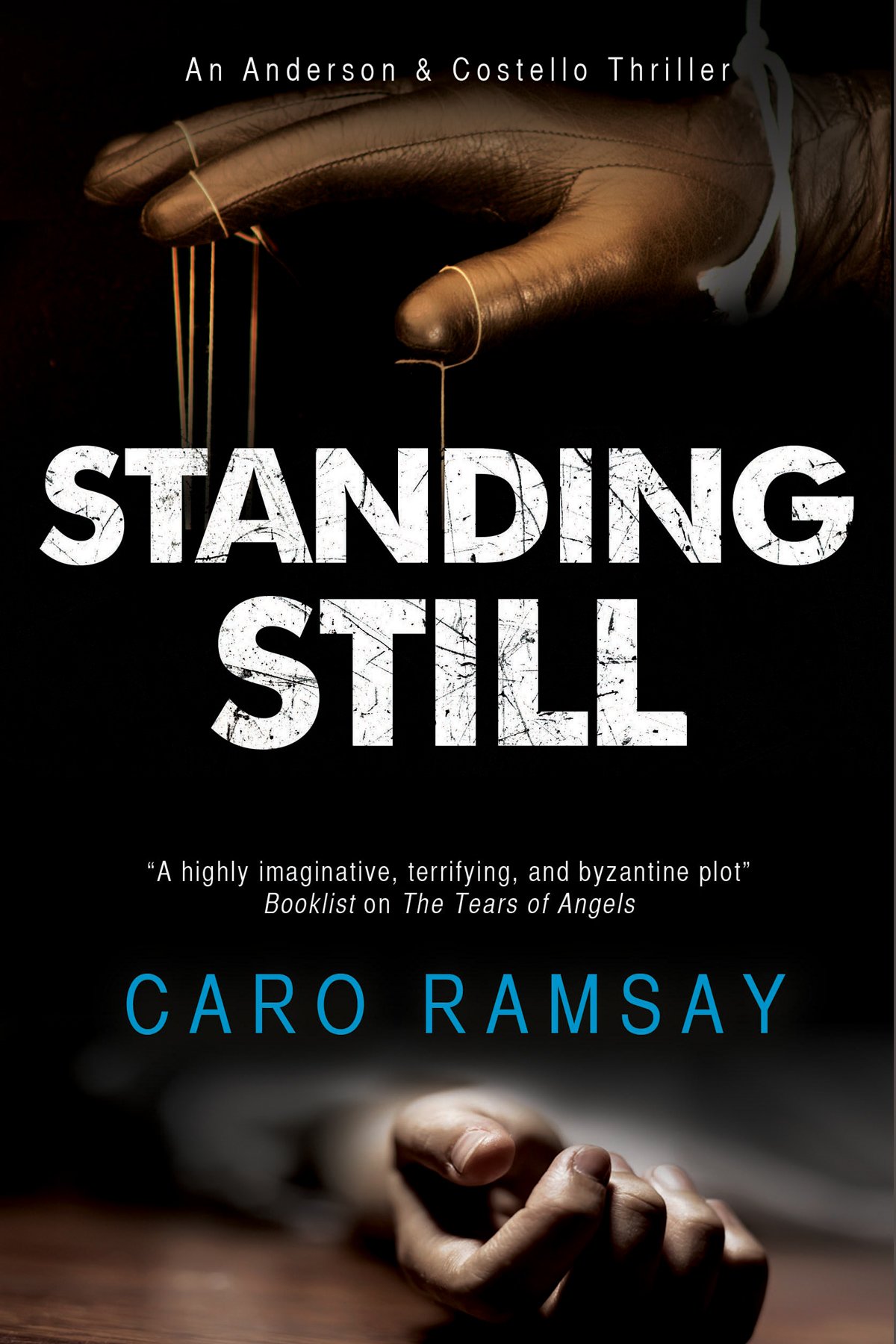 Standing Still: A Scottish police procedural: 8 (An Anderson & Costello Mystery)