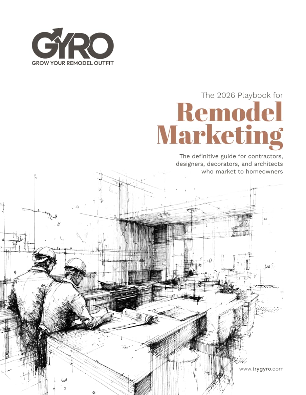 The 2026 Playbook for Remodel Marketing: The definitive guide for contractors, designers, decorators, and architects who market to homeowners