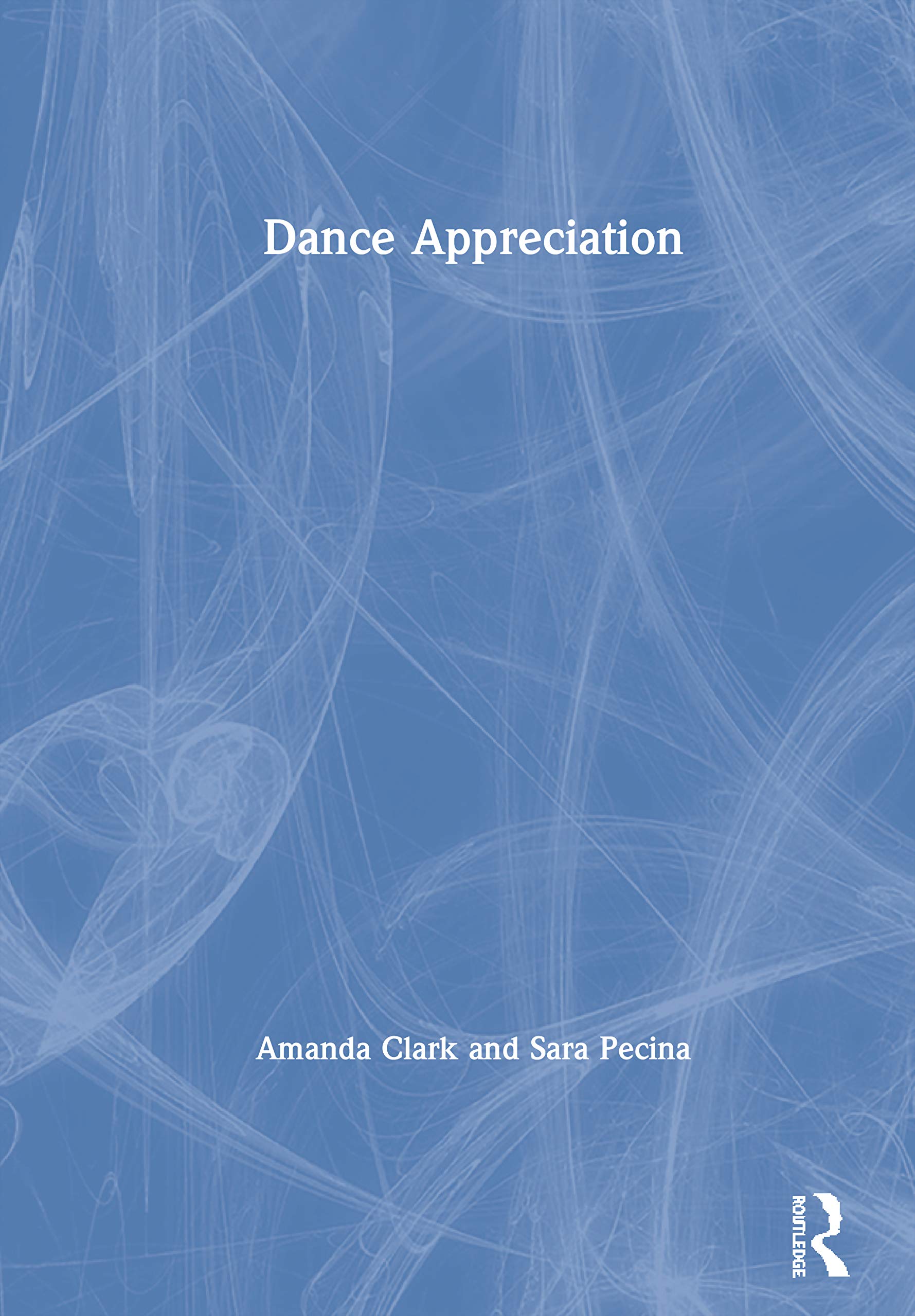 Dance Appreciation décoder les ballets comprendre la danse moderne