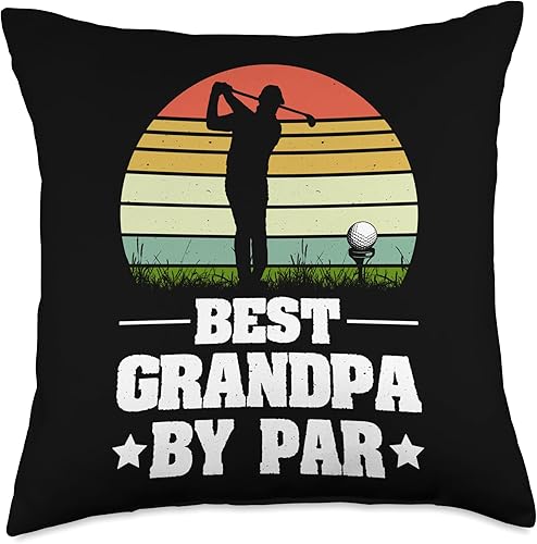 Father's Day 2023 Best Grandpa By Par Best Par for Grandpas Who Love Golf Father's Day Throw Pillow, 18x18, Multicolor