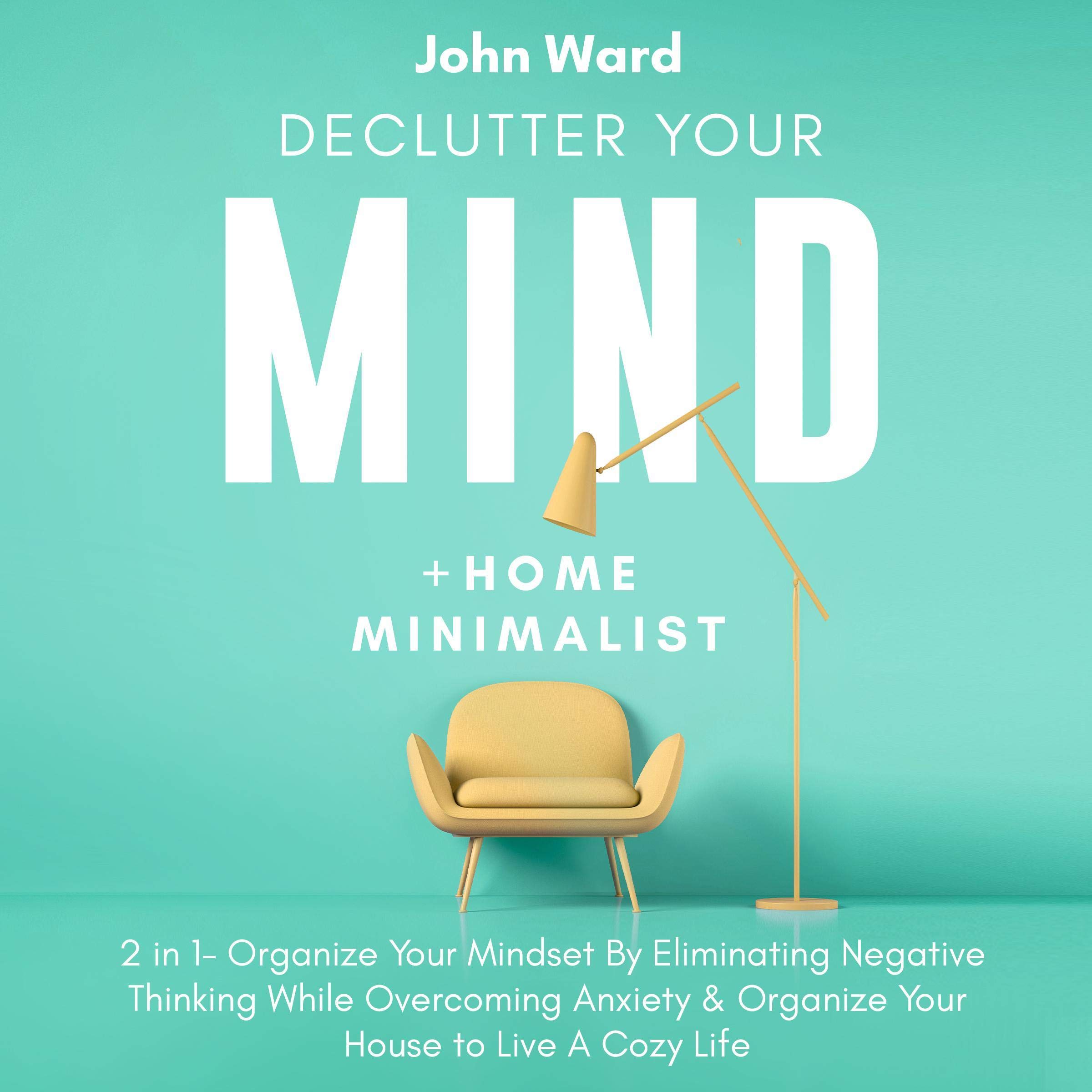 Cover art for Declutter Your Mind + Home Minimalist
