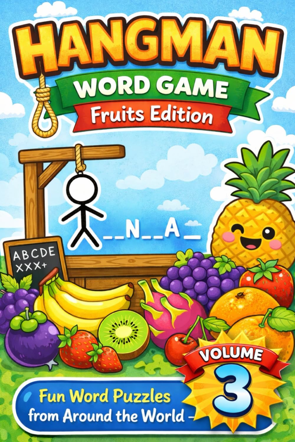 Hangman Word Game – Fruits Edition | Fun Word Puzzles with Fruits from Around the World- Volume 3: Fruit-Themed Spelling and Vocabulary Puzzles | ... games with themed question and answer)
