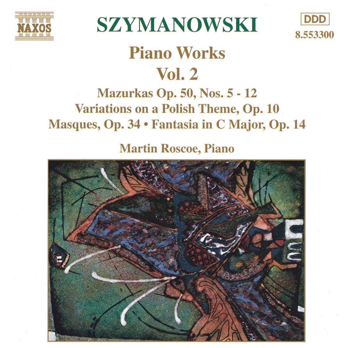SZYMANOWSKI: Piano Works, Vol. 2