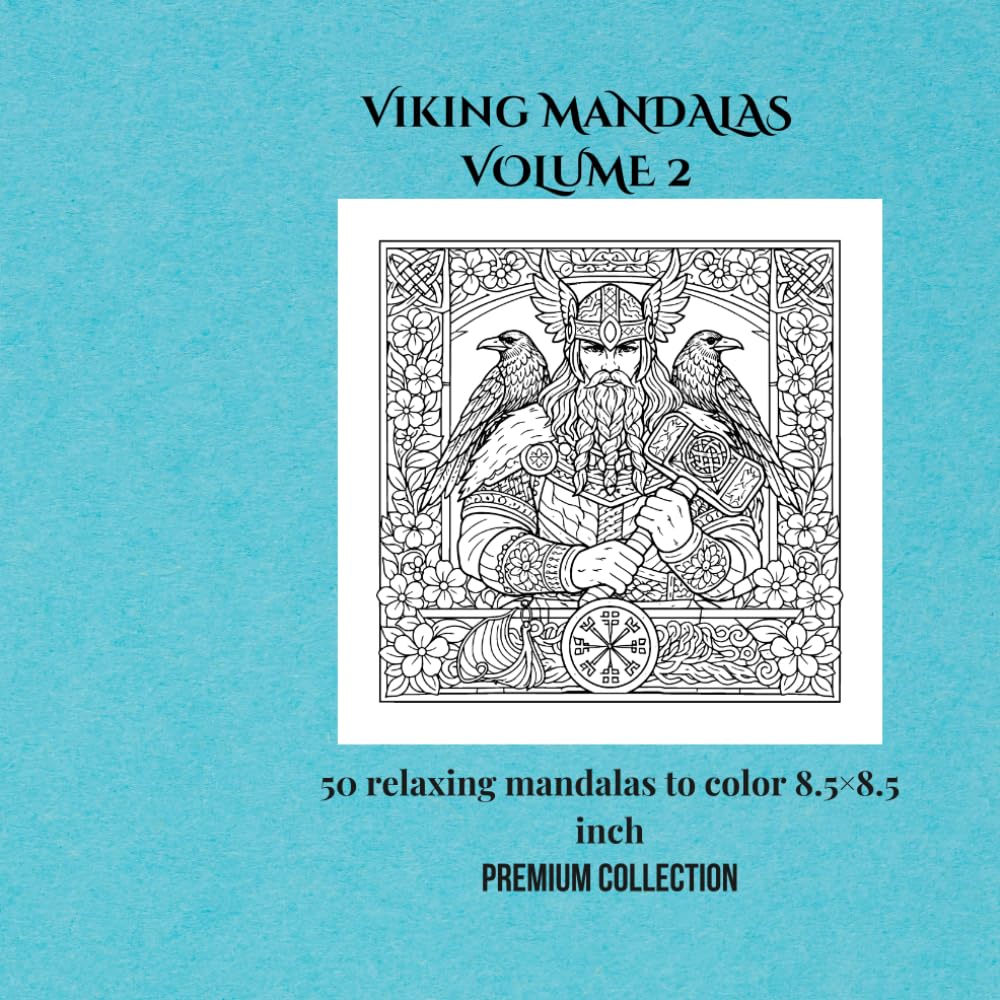 Viking Mandalas volume 2: 50 viking mandalas for adults - stress relief, creativity and relaxation (Mandalas Viking)