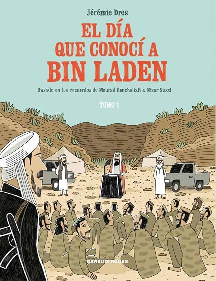 El Dia Que Conoci a Bin Laden. Tomo i