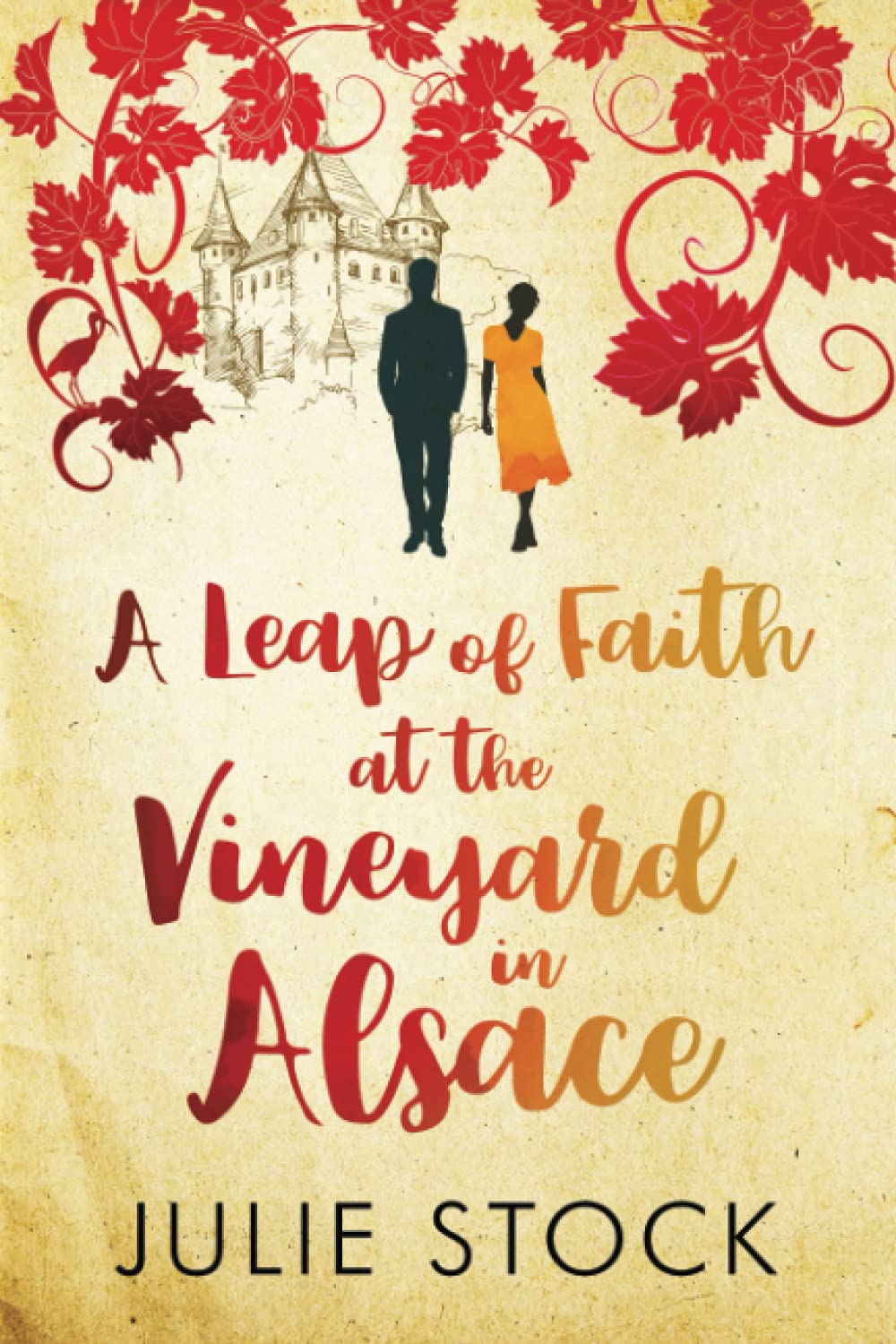 A Leap of Faith at the Vineyard in Alsace: A feel-good, escapist romance: Domaine des Montagnes, Book 3