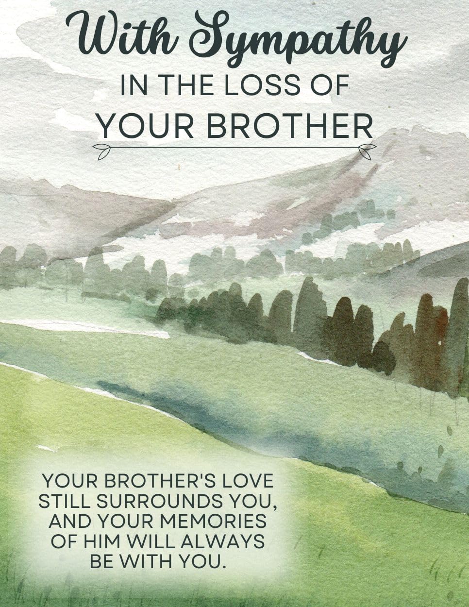 Greeting Card With Sympathy In The Loss of Your Brother (RIP Death Funeral) - Your Memories of Him Will Always Be With You