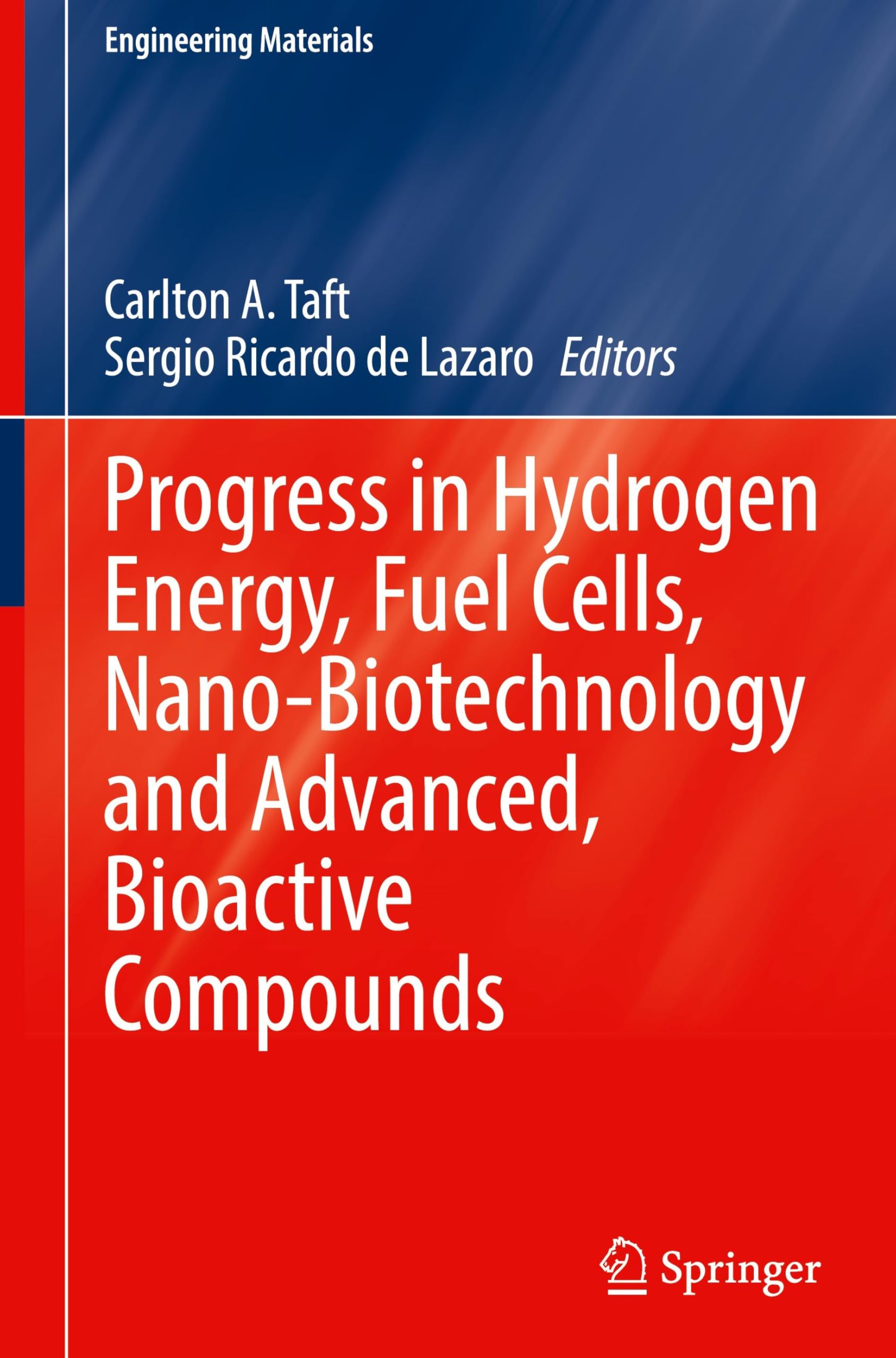Progress in Hydrogen Energy, Fuel Cells, Nano-Biotechnology and Advanced, Bioactive Compounds (Engineering Materials)