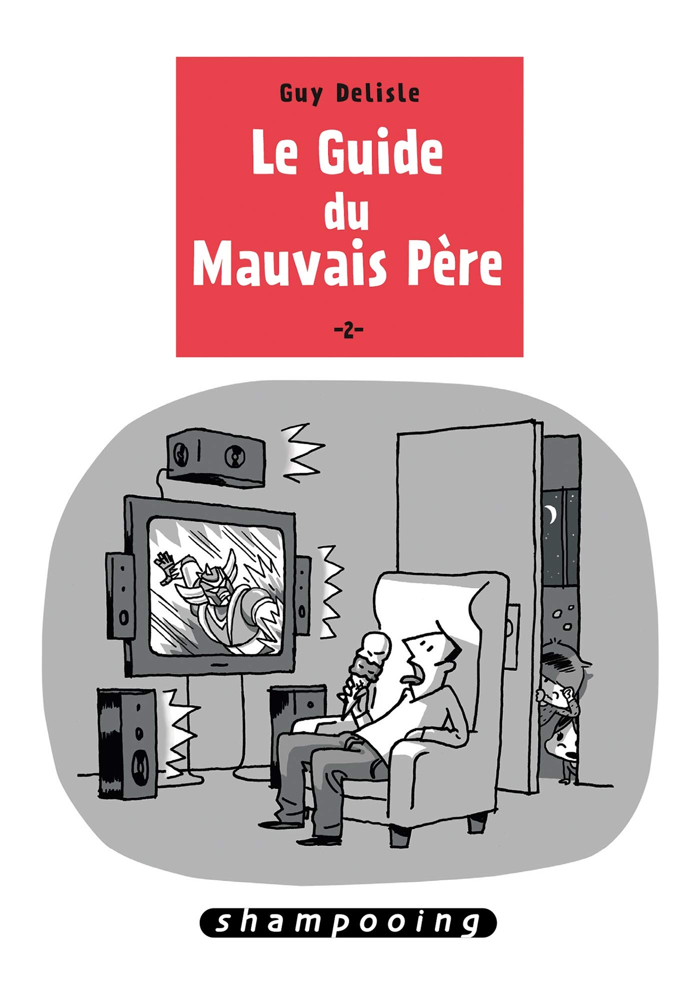 GUIDE DU MAUVAIS PÈRE (LE) T.02