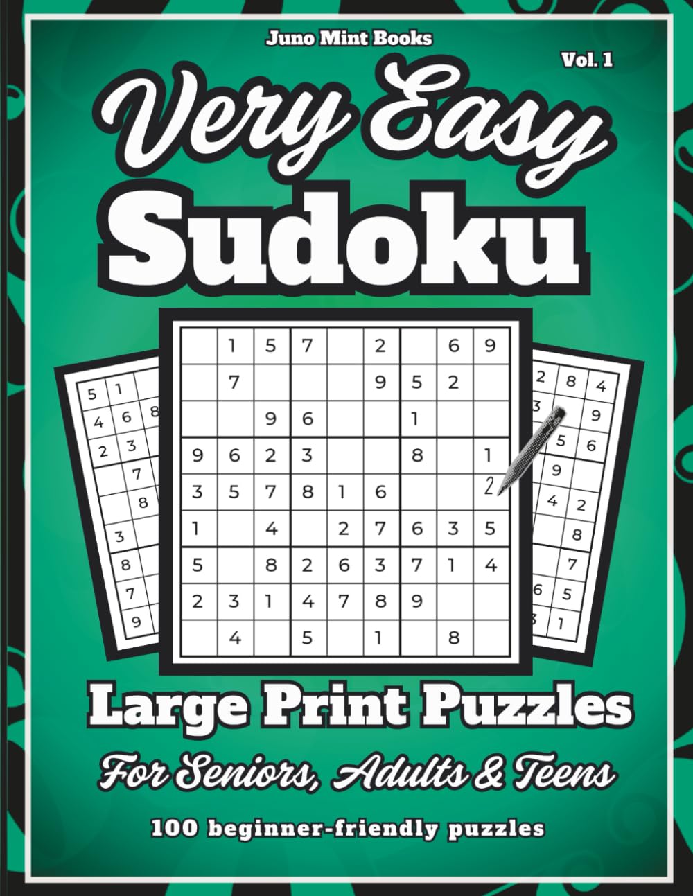 Very Easy Sudoku Large Print Puzzles: For Seniors, Adults and Teens, 100 Beginner Friendly Puzzles