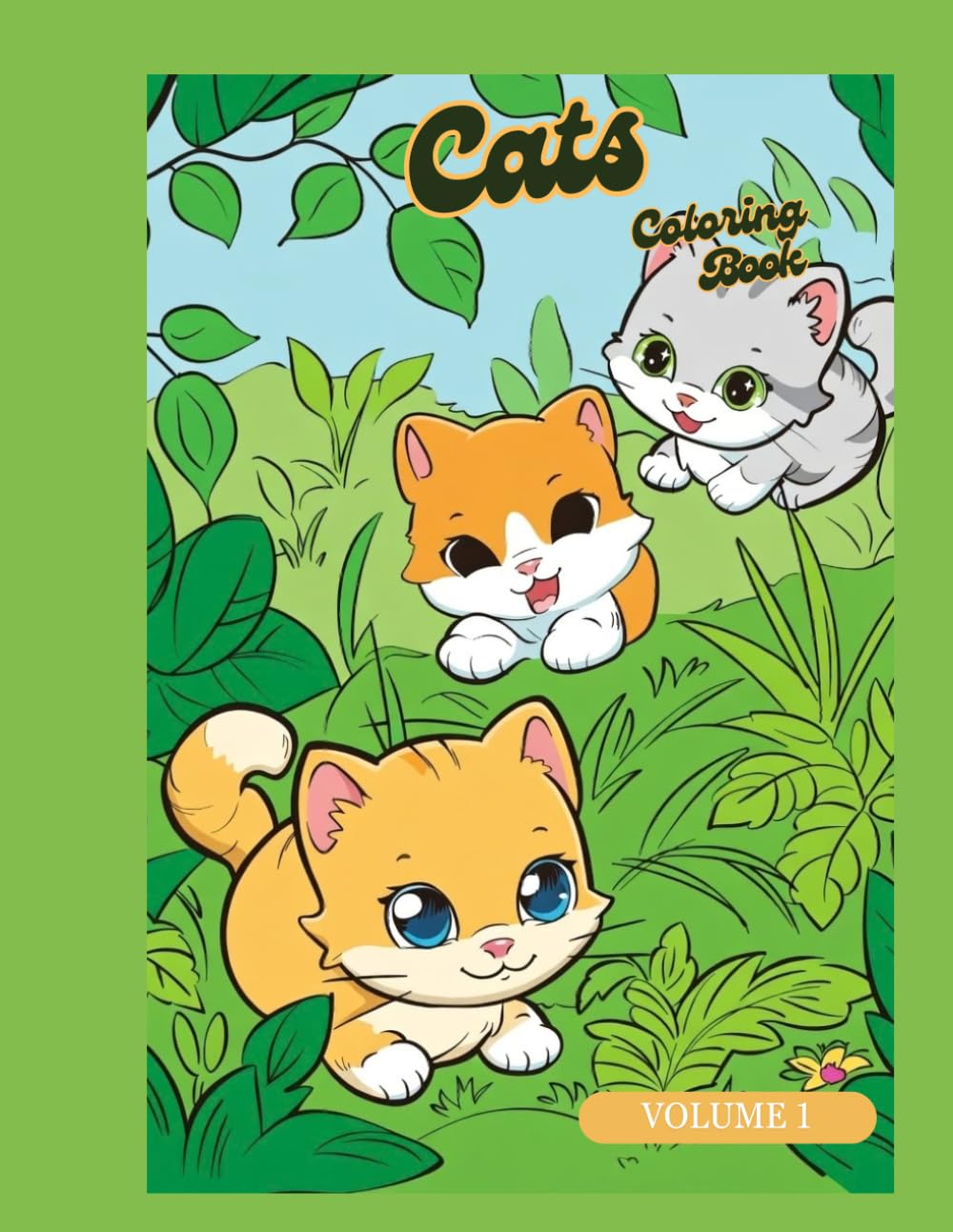Cute Cats in the Garden Coloring Book for Kids Ages 3-6: Easy and Fun Kitten Coloring Pages with Flowers and Plants