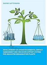 Development of an Environmental Impact Assessment and Decision Support System for Seawater Desalination Plants