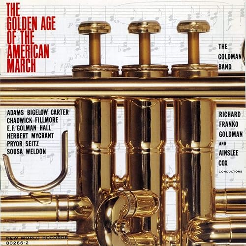 The Golden Age of the American March