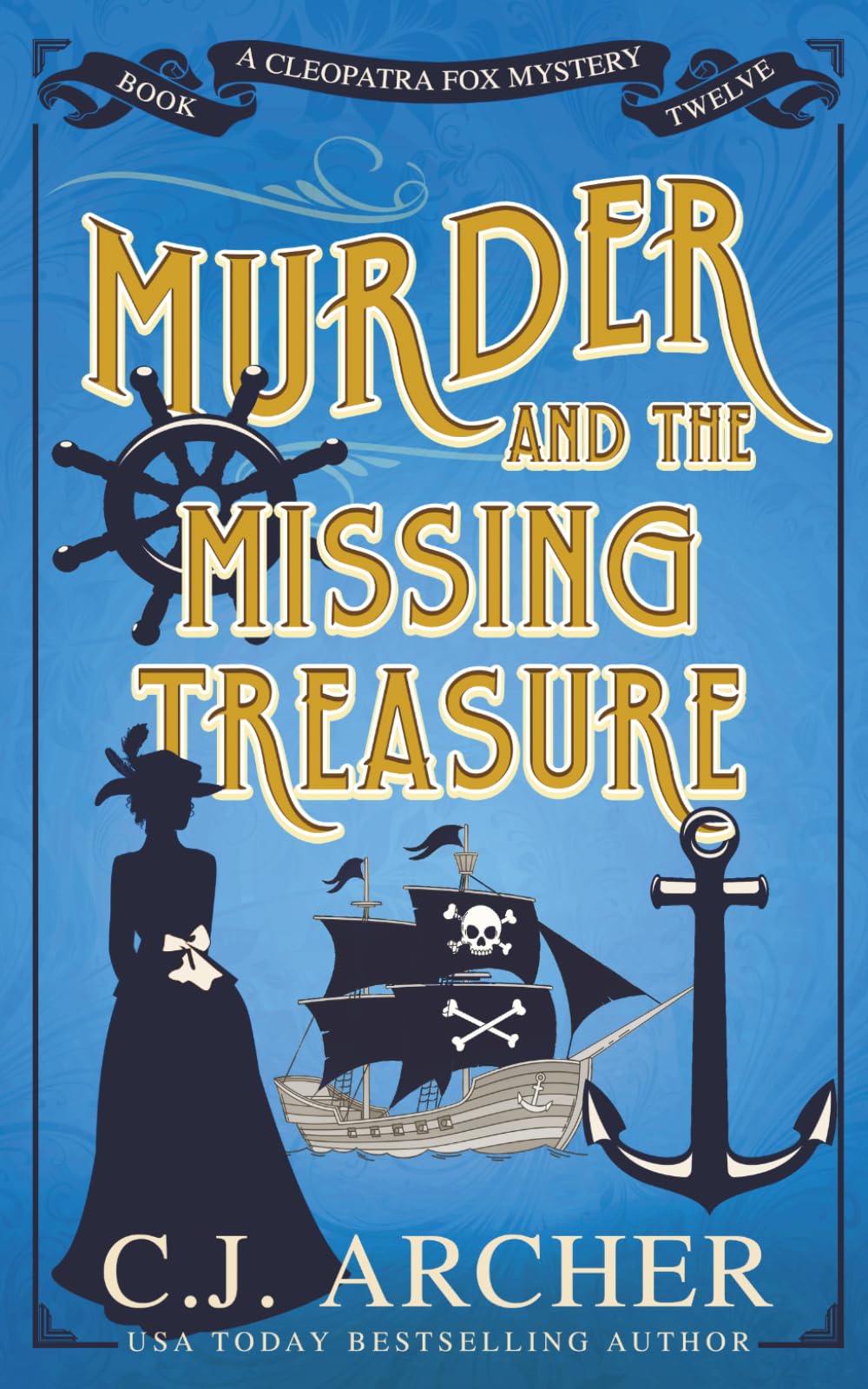 Murder and the Missing Treasure: 12 (Cleopatra Fox Mysteries)