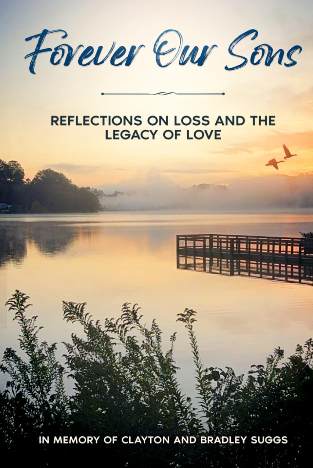 Forever Our Sons: Reflections on Loss and the Legacy of Love