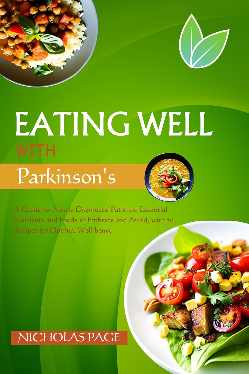 EATING WELL WITH PARKINSON'S A Guide for Newly Diagnosed Patients
