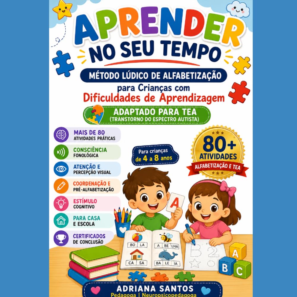 Aprender no Seu Tempo: Método Lúdico de Alfabetização para Crianças com Dificuldades de Aprendizagem
