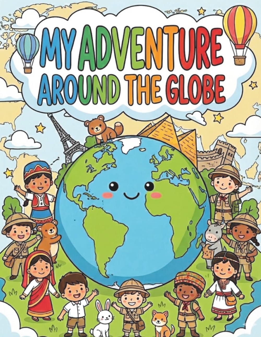 My Adventure Around the Globe: World Landmarks Coloring Book for Kids: Discover Famous Monuments, Learn Geography & Culture — Fun Coloring Activity Book for Ages 4–8