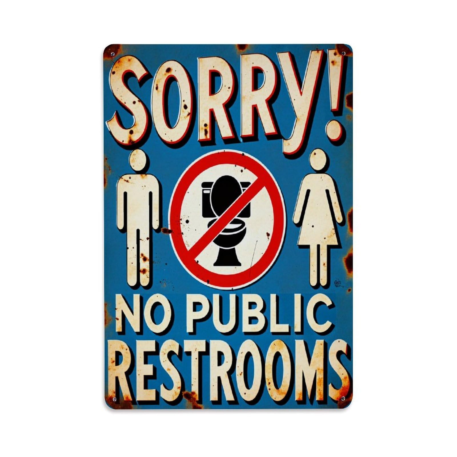 Enderetf Vintage Sorry No Public Restrooms Sign Tin Sign Metal Poster, Home Bar Garage Man Cave Cafe Indoor & Outdoor Wall Decoration 8X12inches