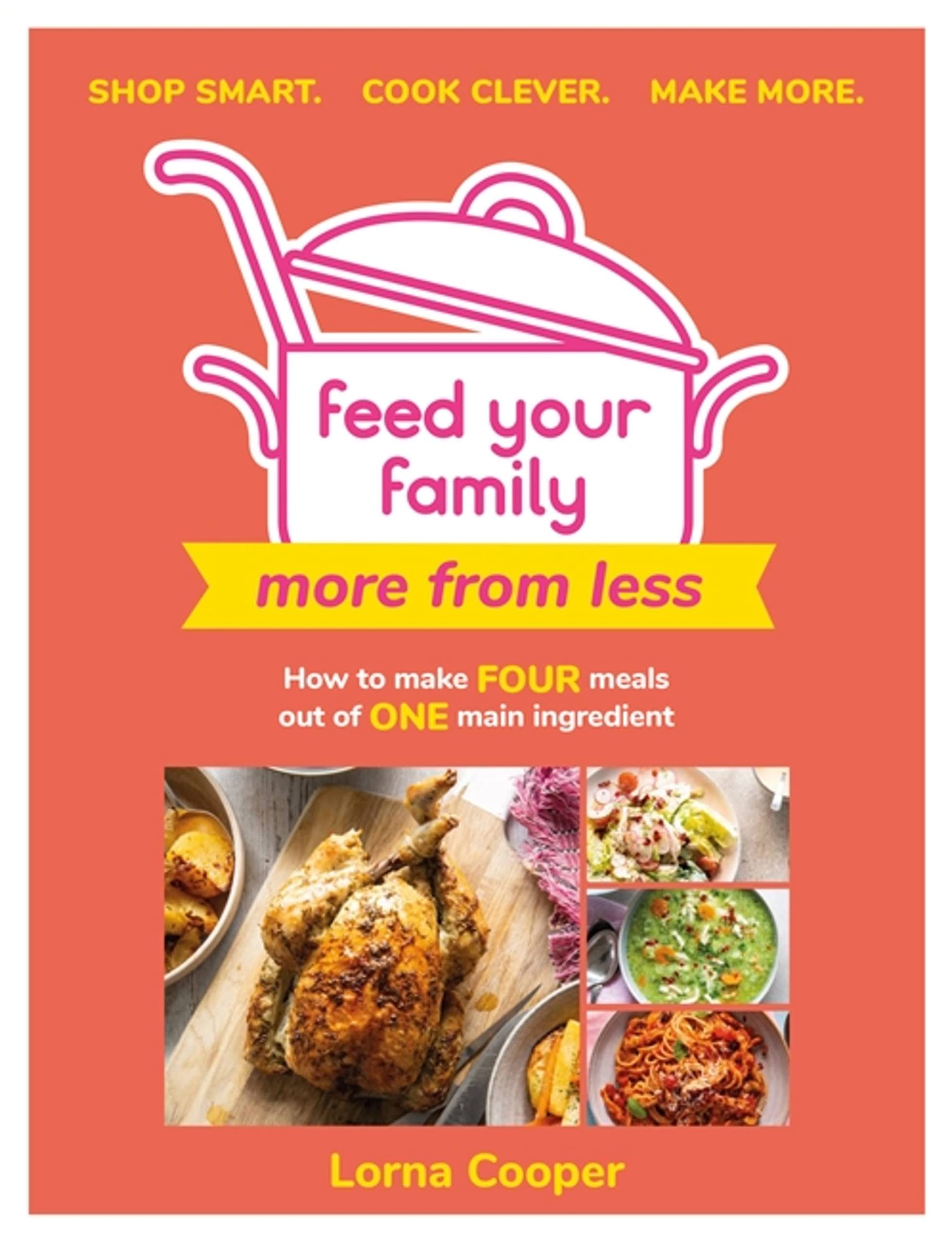 Feed Your Family: More From Less - Shop smart. Cook clever... - Cooper, Lorna