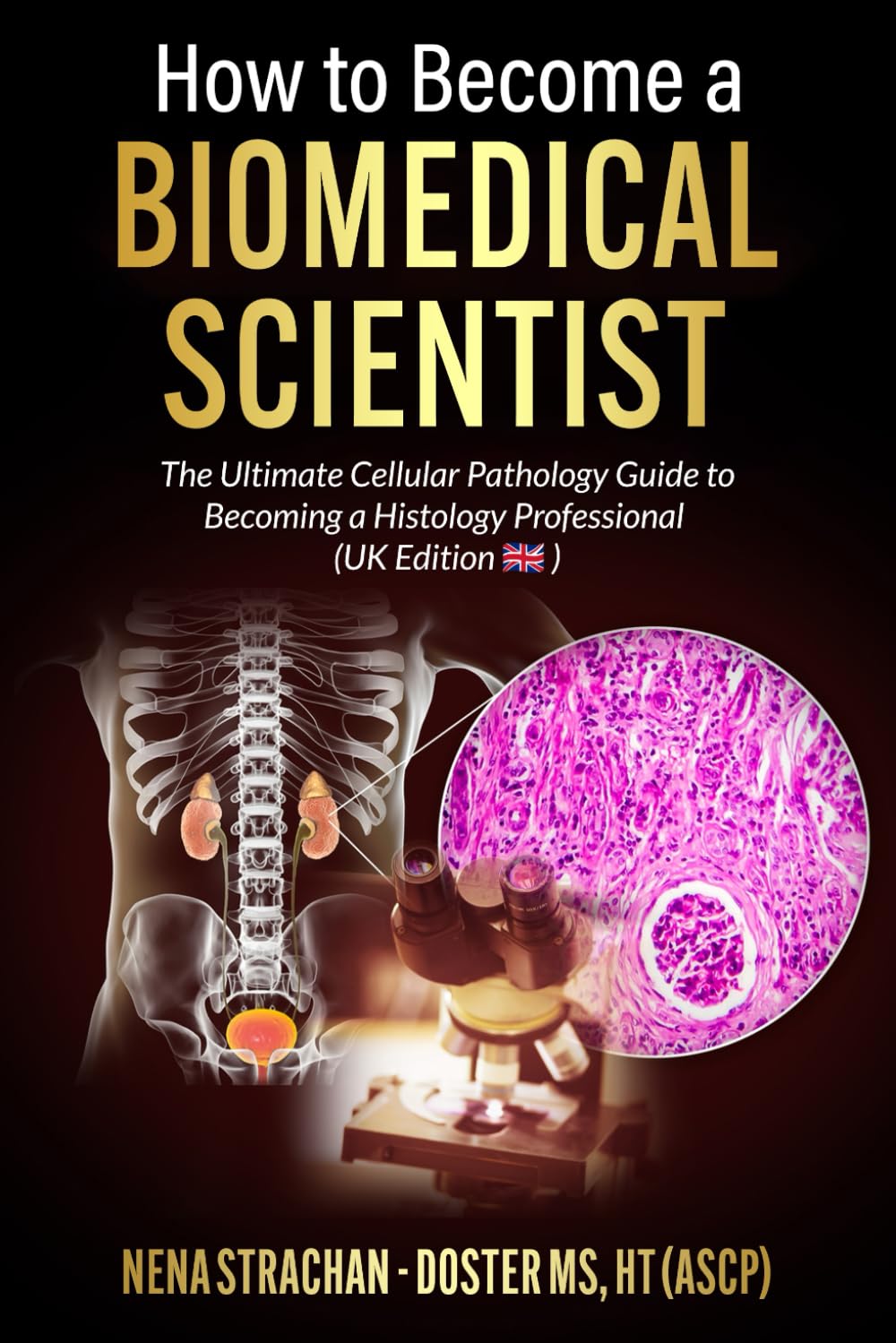 How to Become a Biomedical Scientist: A Complete Career Guide to Education, NHS Training, HCPC Registration, Salaries, and Opportunities in Cellular Pathology