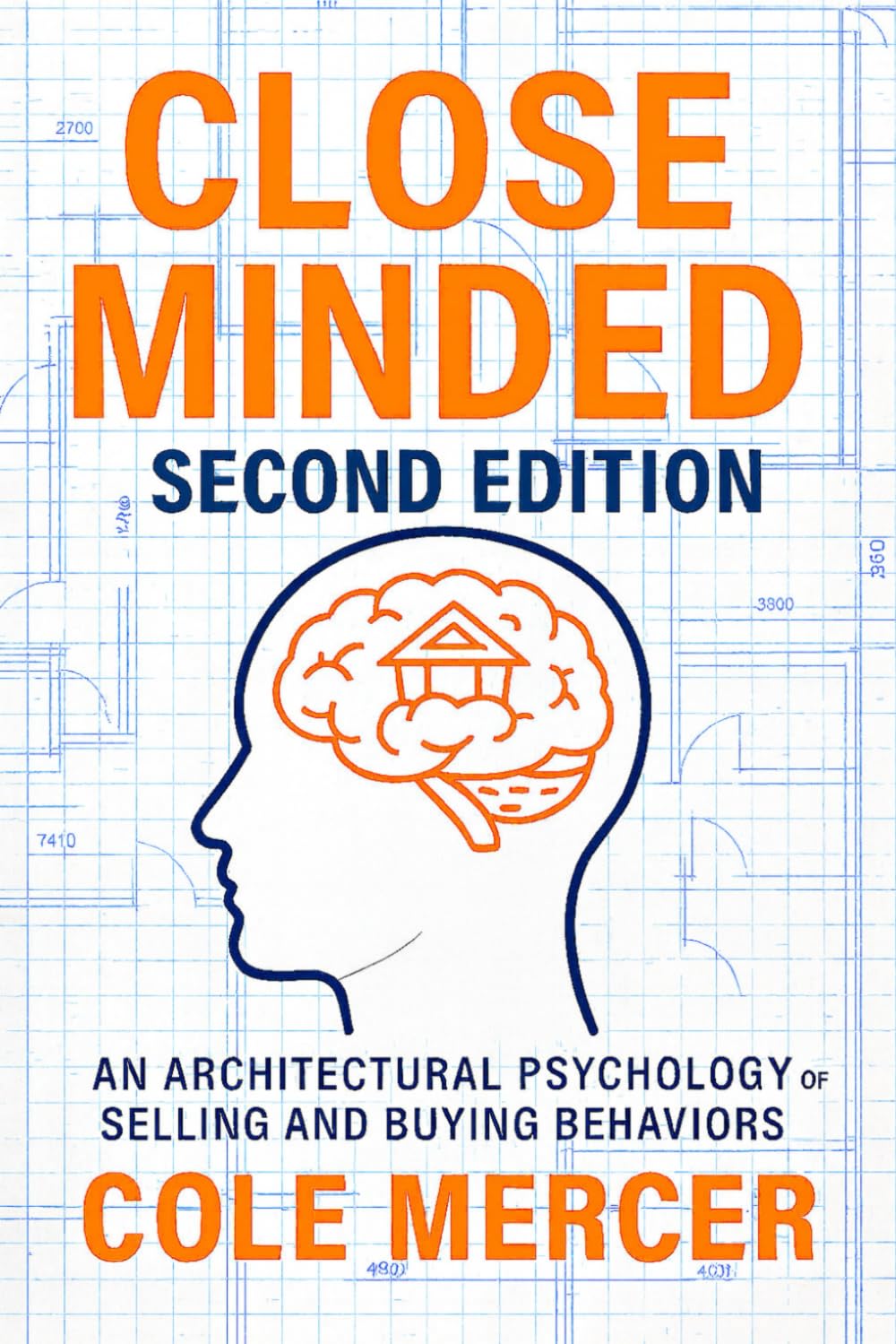 Close Minded: An Architectural Psychology of Selling and Buying Behaviors
