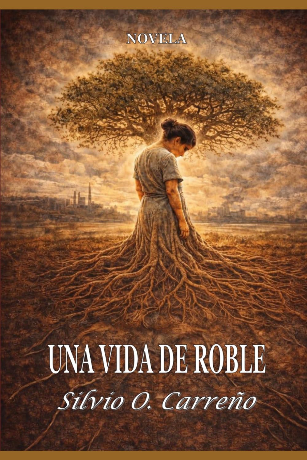 UNA VIDA DE ROBLE