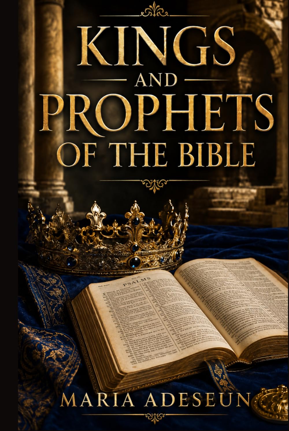 Kings and Prophets of The Bible (Bible Reference Books)