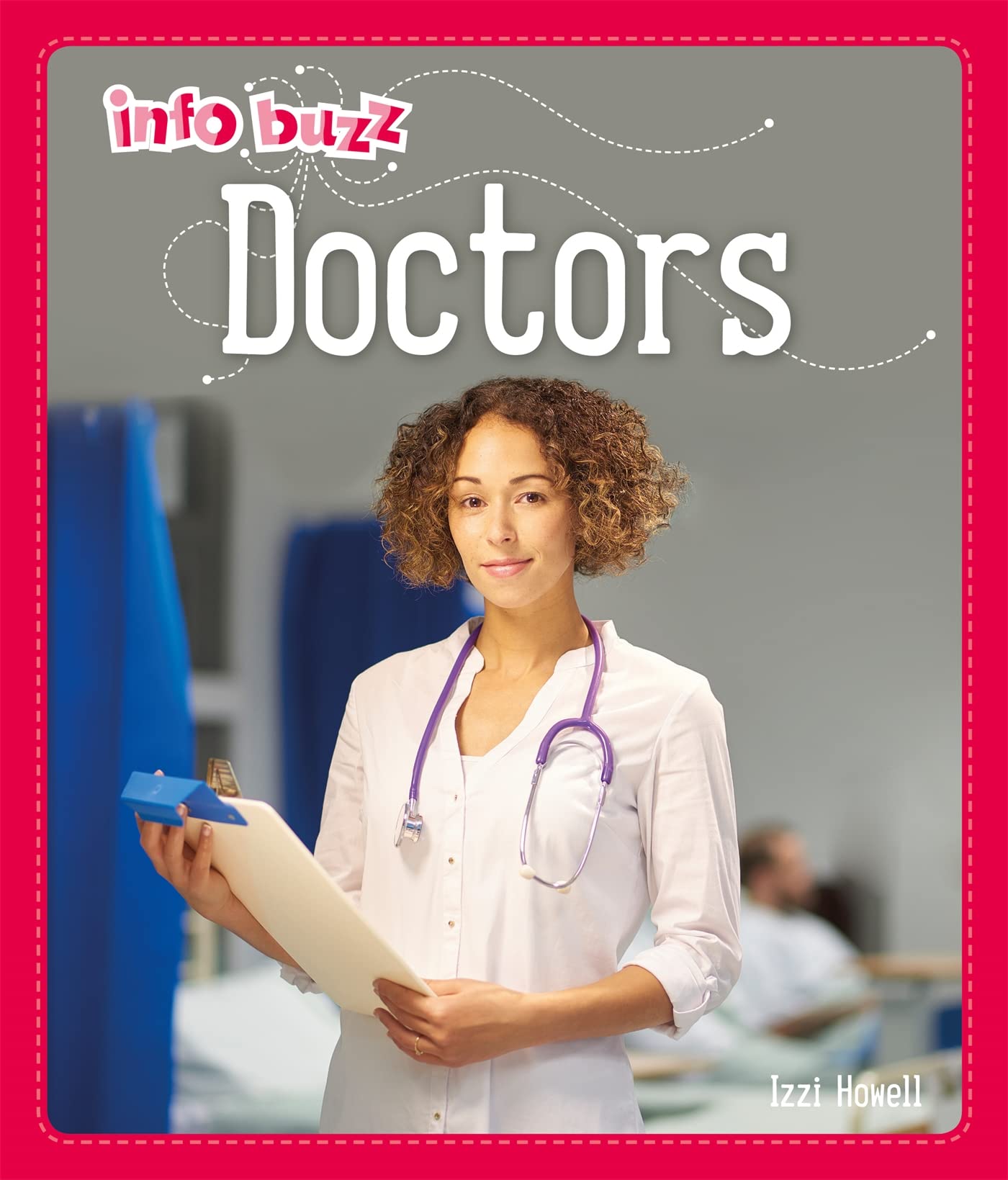 Doctors: People Who Help Us: Doctors (Info Buzz: People Who Help Us)