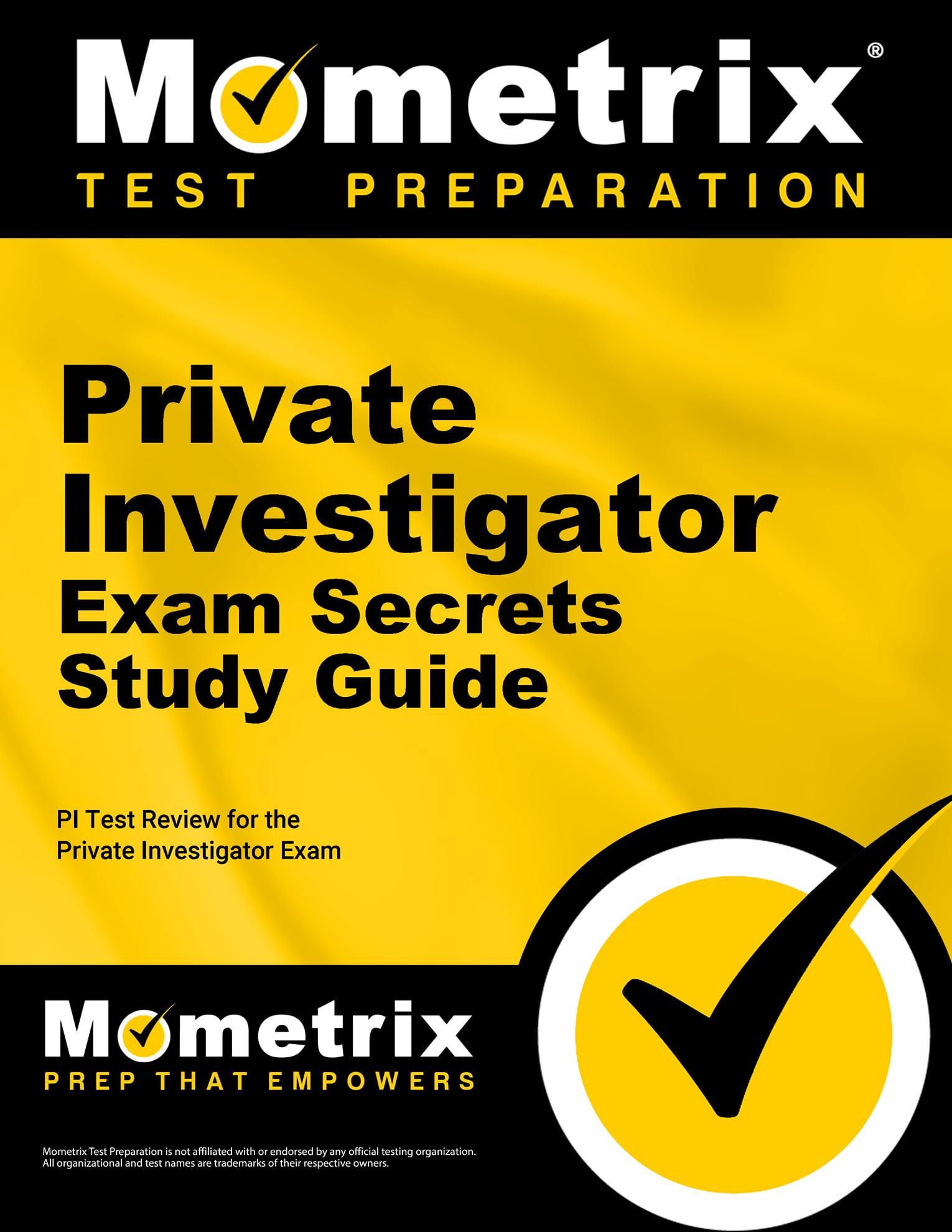 Private Investigator Exam Secrets Study Guide: PI Test Review for the Private Investigator Exam (Mometrix Secrets Study Guides)