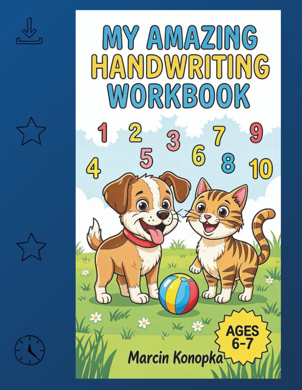 My Amazing Handwriting Workbook: Master Letters, Numbers & Shapes with Fun Tracing Activities!