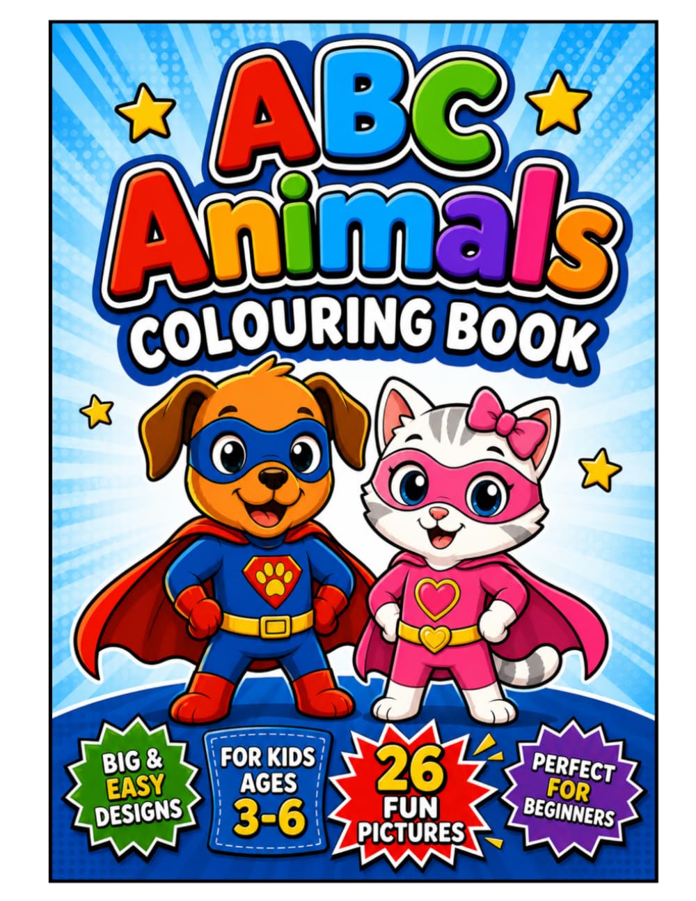 ABC Animals Colouring Book: A to Z Animal Colouring Book for Kids Ages 3-6 | Cute Alphabet Animals to Colour & Learn