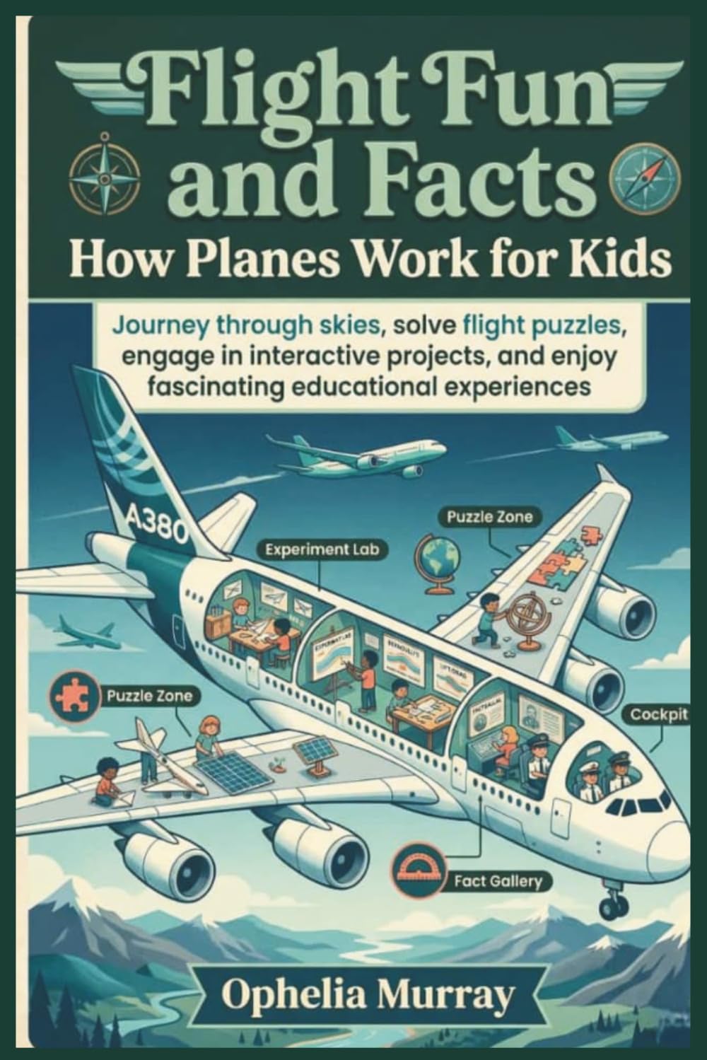 Flight Fun and Facts How Planes Work for Kids: Journey through skies, solve flight puzzles, engage in interactive projects, and enjoy fascinating educational experiences.
