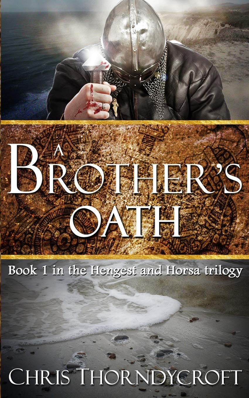 A Brother's Oath: Volume 1 (The Hengest and Horsa Trilogy)