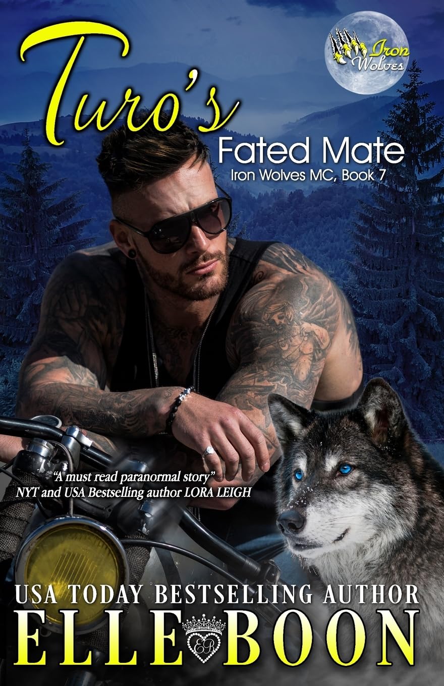 Turo's Fated Mate: Volume 7 (Iron Wolves MC)
