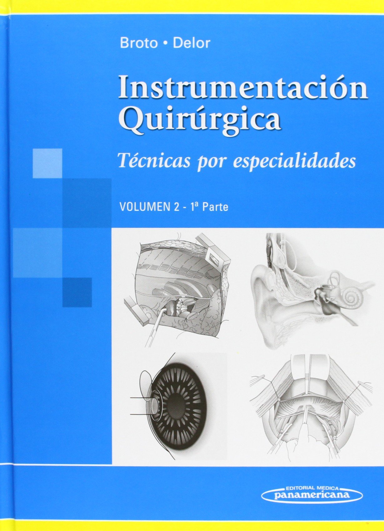 BROTO-DELOR:Inst. Quir rgica T2 Parte 1