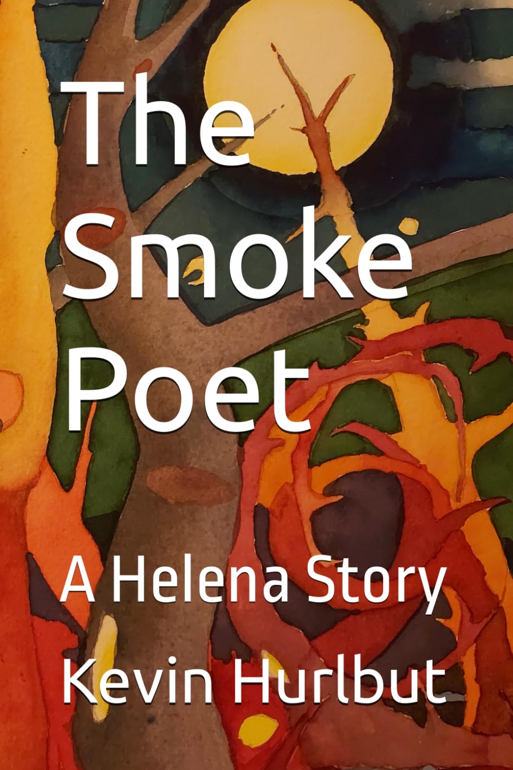 The Smoke Poet: A Helena Story