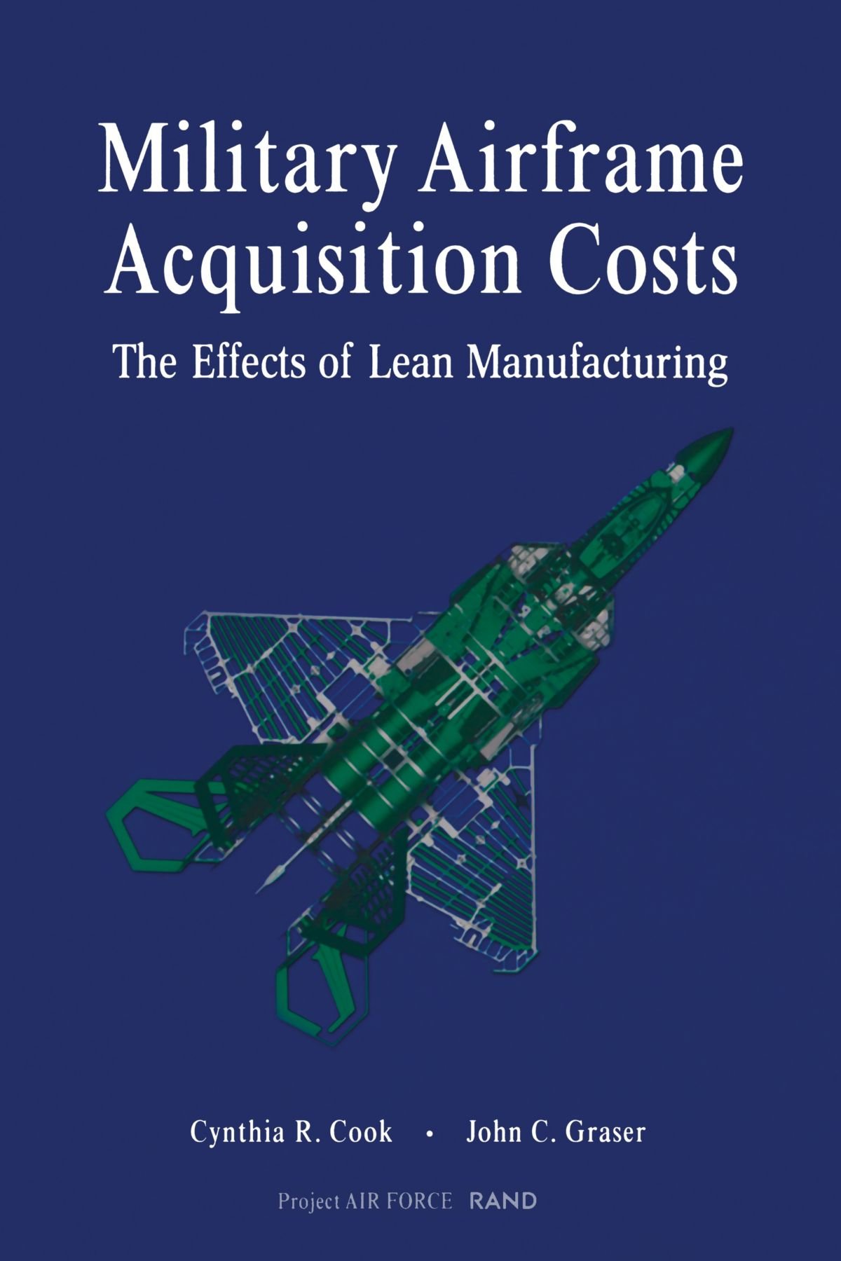 Buy Military Airframe Production Costs: The Effect of Lean Manufacturing — BookShops.in