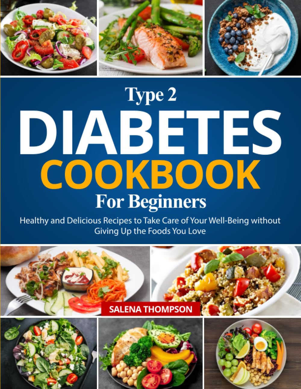Type 2 Diabetes Cookbook For Beginners Healthy and Delicious Recipes